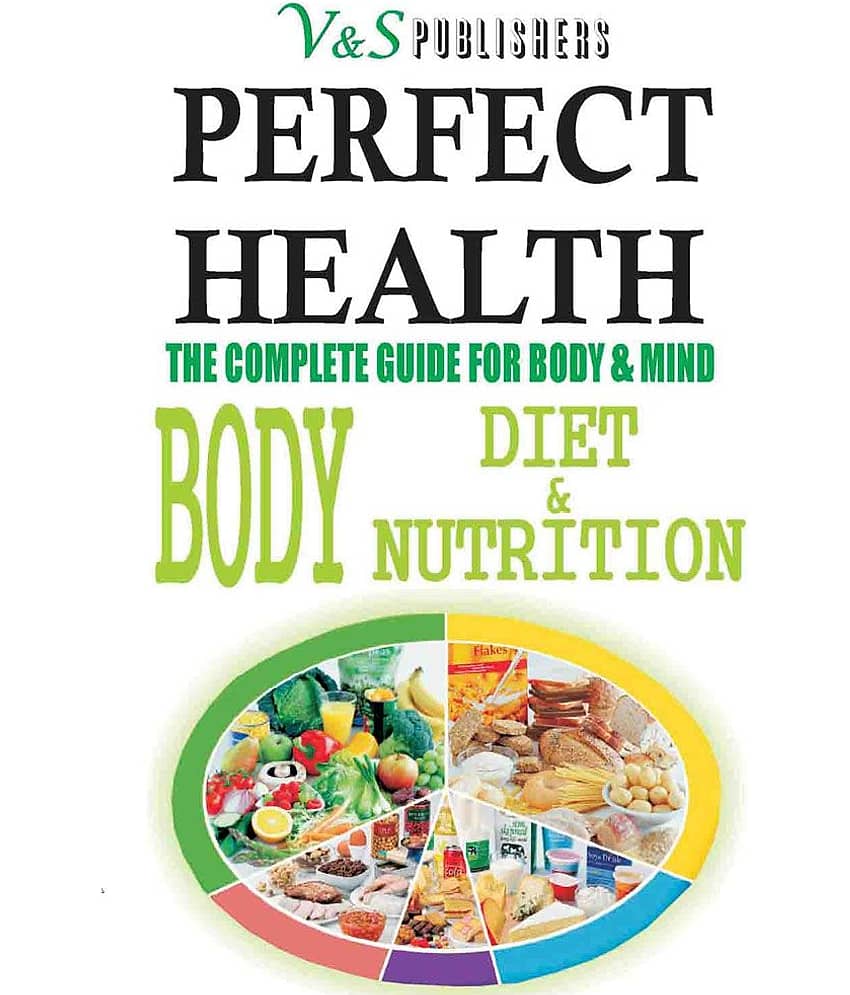 PERFECT HEALTH - BODY DIET & NUTRITION