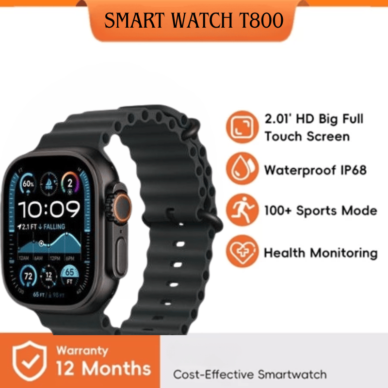 SMART WATCH T800 2.01" HD Full Touch Screen IP68 Waterproof Smartwatch with 100+ Sports Modes & Health Monitoring