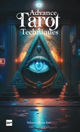 Advance Tarot Techniques Sshreevidhyaa Iyer