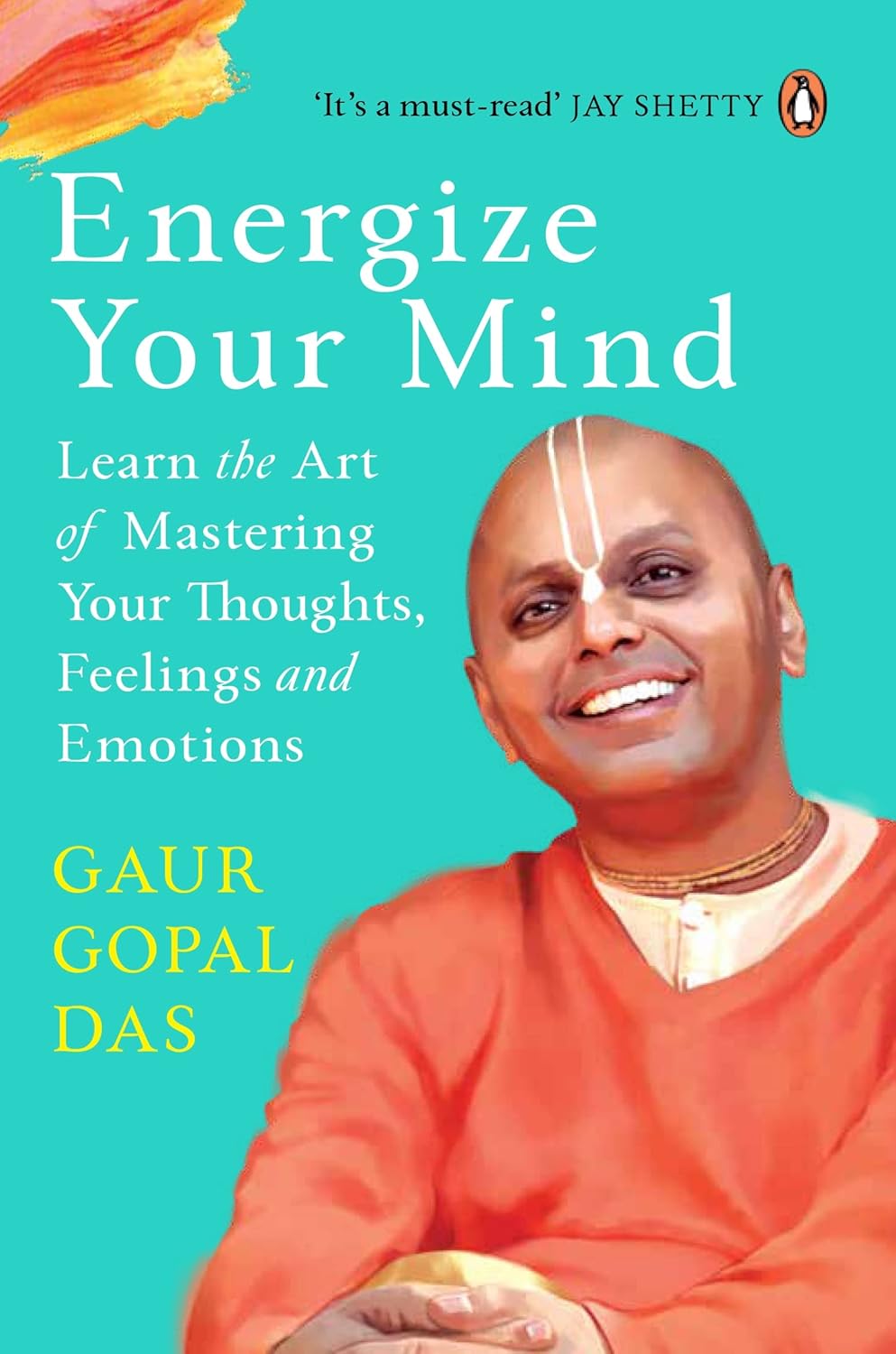 Energize Your Mind - Master Your Thoughts, Feelings & Emotions