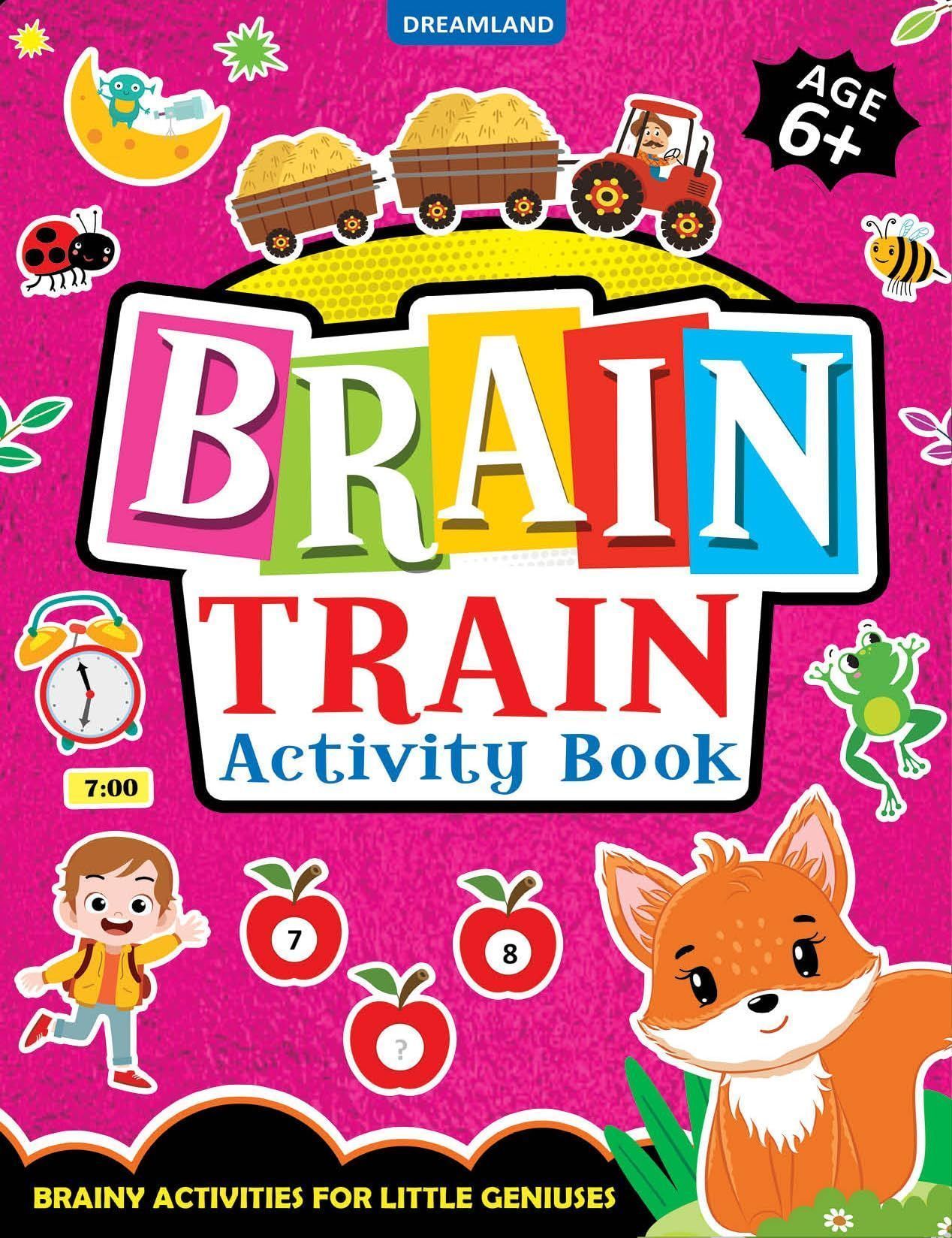 Brain Train Activity Book for Kids Age 6+ - With Colouring Pages, Mazes, Puzzles and Word searches Activities [Paperback] Dreamland Publications