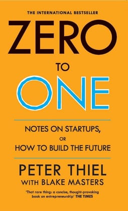 Zero to One - Notes on Start Ups, or How to Build the Future - English Edition