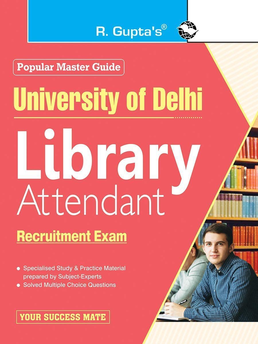 University of Delhi: Library Attendant Recruitment Exam Guide [Paperback] [Mar 15, 2025] RPH Editorial Board