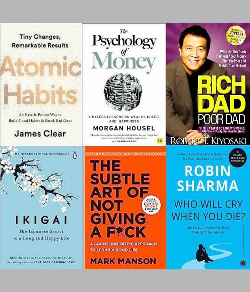 The Psychology Of Money+Ikigai+The Subtle Art Of Not Giving+Atomic Habits + Rich Dad Poor Dad + Who Will Cry When You die ?