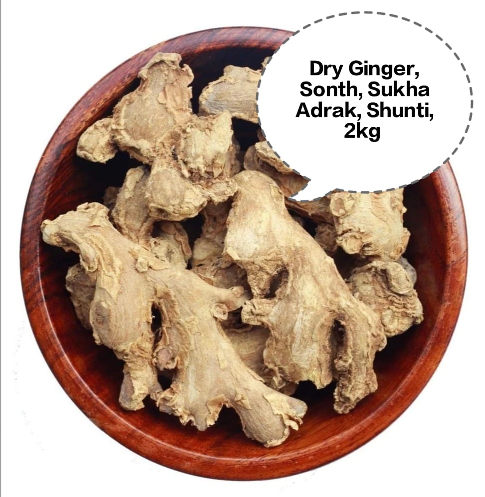 Dry Ginger, Sonth, Sukha Adrak, Shunti, Sunthi 2kg