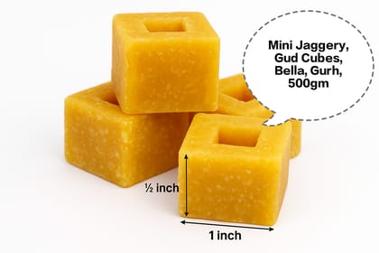 Mini Jaggery, Gud Cubes, Jaggery Bites, Bella Cubes, Gurh Pieces 500gm