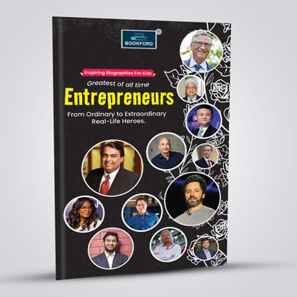 Entrepreneurs - Inspiring biography For Kids Greatest of all time