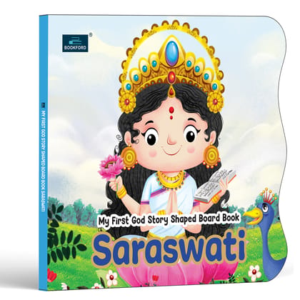 My First Shaped God Board Book – Illustrated Saraswati Hindu Mythology Picture Story Book for Kids - Age 2+ Yrs (Indian Gods and Goddesses)