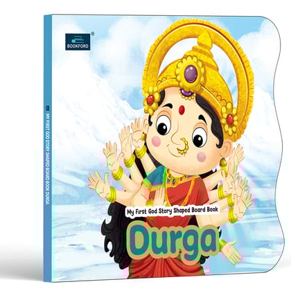 My First Shaped God Board Book – Illustrated Durga Hindu Mythology Picture Story Book for Kids - Age 2+ Yrs (Indian Gods and Goddesses)