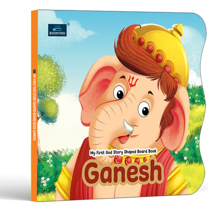 My First Shaped God Board Book – Illustrated Ganesh Hindu Mythology Picture Story Book for Kids - Age 2+ Yrs (Indian Gods and Goddesses)