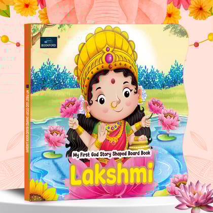My First Shaped God Board Book – Illustrated Laxmi Hindu Mythology Story Book for Kids - Age 2+ Yrs (Indian Gods and Goddesses)