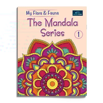 My Flora & Fauna: The Mandala Book – Part 1 | Coloring Book for Kids with Beautiful Nature Mandalas, Flowers, Animals, Relaxing Patterns, Creativity Boost, Fun Stress-Free Art Activity