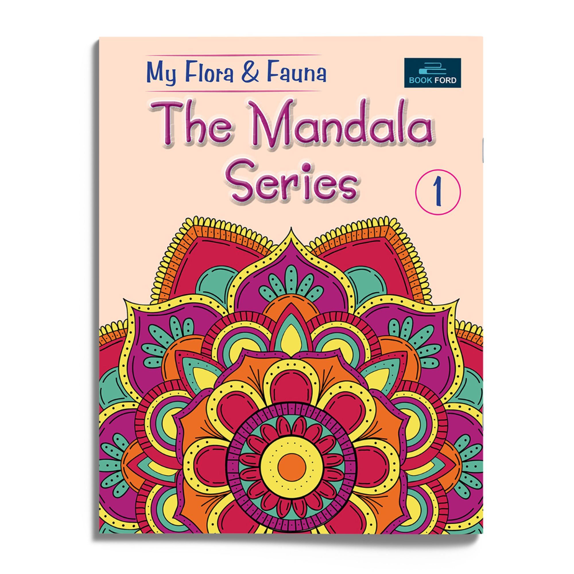 My Flora & Fauna: The Mandala Book – Part 1 | Coloring Book for Kids with Beautiful Nature Mandalas, Flowers, Animals, Relaxing Patterns, Creativity Boost, Fun Stress-Free Art Activity