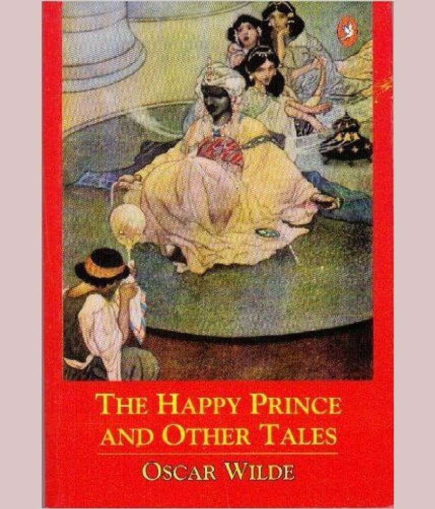 The Happy Prince And Other Tales