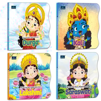 My First Shaped God Board Book – Illustrated Laxmi, Saraswati, Kali and Durga Hindu Devis Mythology Story Book for Kids - Age 2+ Yrs (Indian Gods and Goddesses)