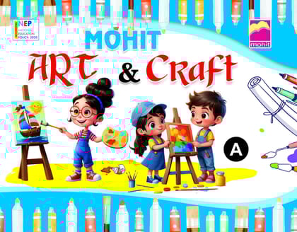 MY ART AND CRAFT- A (NURSERY)