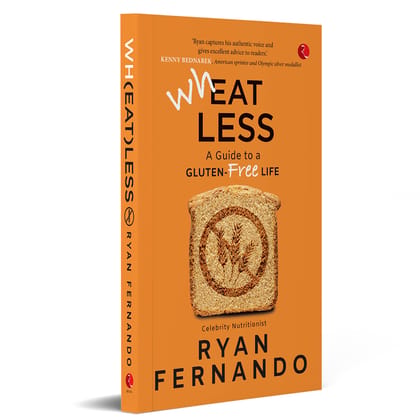 Wh(eat)less: A Guide to a Gluten-Freeife Wh(eat)less: A Guide to a Gluten-Freeife
