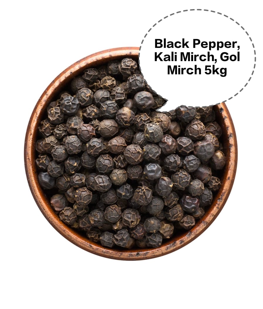 Black Pepper, Kali Mirch, Gol Mirch, Karuppu Milagu, Menasu 5kg