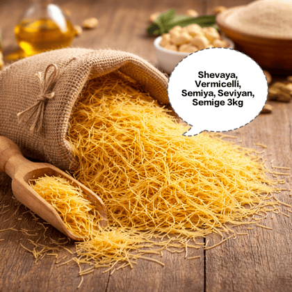 Shevaya, Vermicelli, Semiya, Seviyan, Semige 3kg