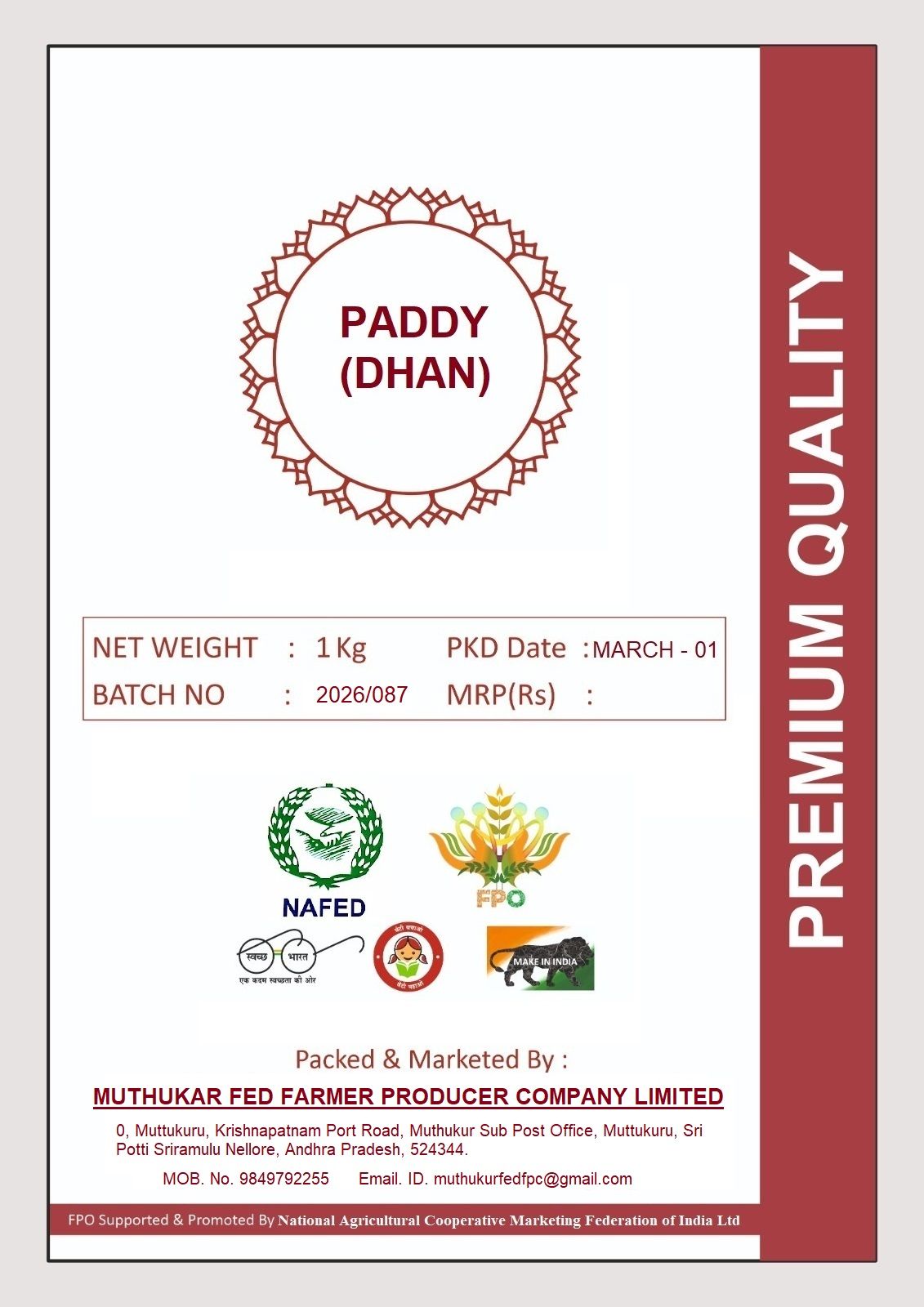 Muthukar Fed Paddy Dhan Premium Quality