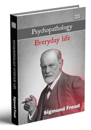 The Psychopathology of Everyday Life – Sigmund Freud | Classic Psychology Book | Paperback Edition
