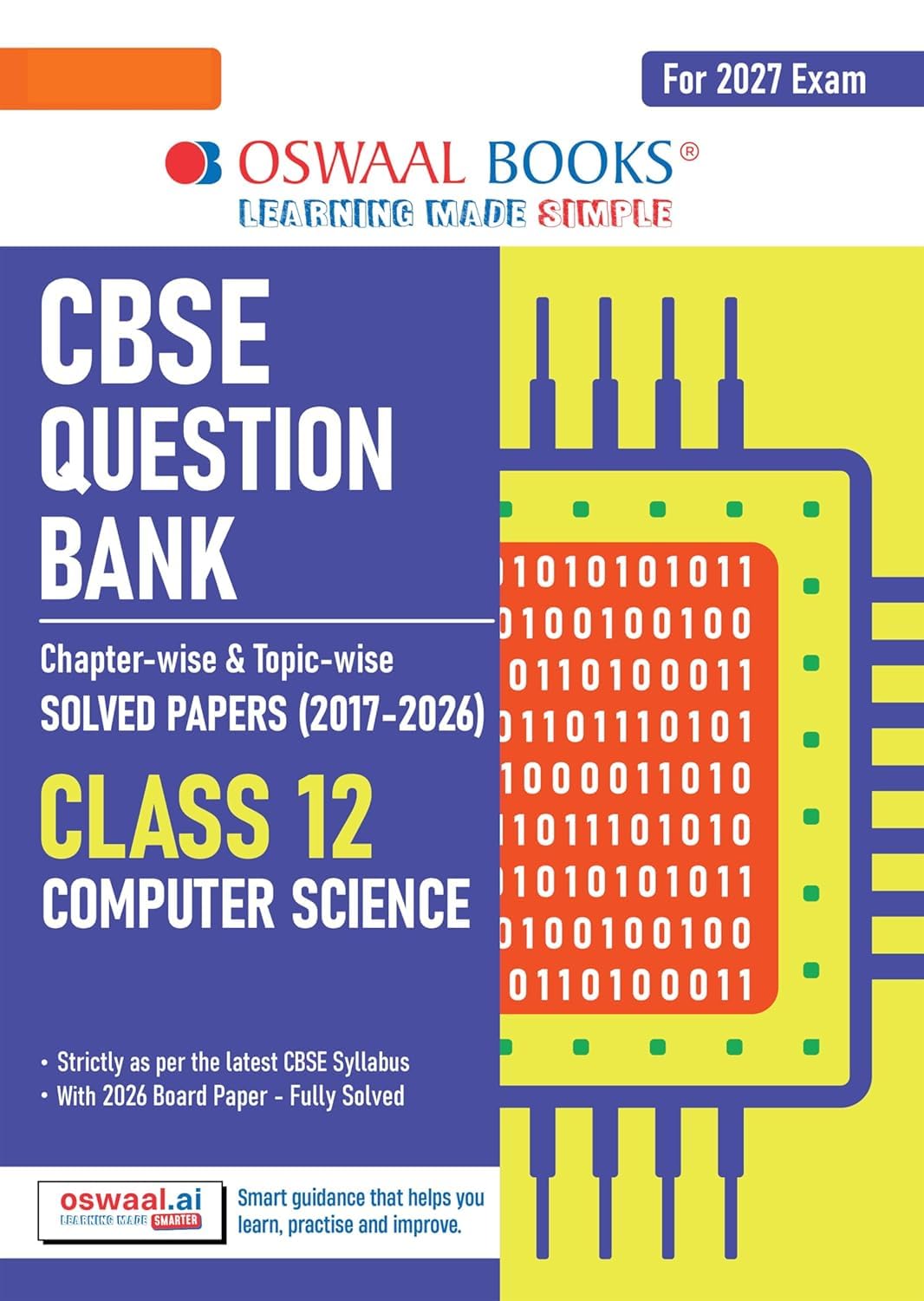 Oswaal CBSE Class 12 Computer Science Question Bank | Chapter & Topic-wise Solved Papers (2017–2026) | Based on Latest Syllabus (April 2026) | Includes 2026 Papers | | For 2027 Exam