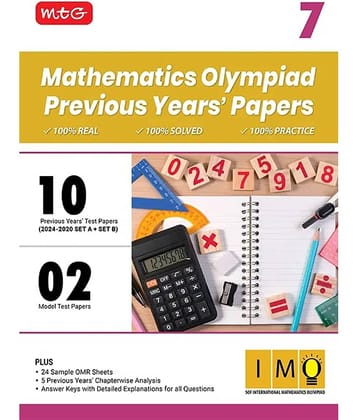 MTG Class-7 IMO Olympiad 10 Previous Years Papers Mathematics (2024-2020 Set A & B) - Model Test Papers with 24 Sample OMR Sheets & Chapterwise Analysis | PYQs For SOF Olympiad 2025-26 Exam