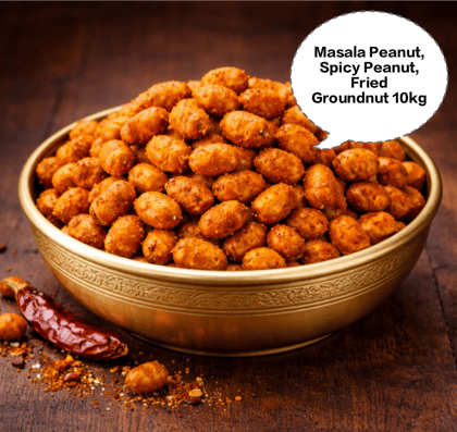 Masala Peanut, Spicy Peanut, Fried Groundnut, Coated Peanut, Masala Shenga 10kg