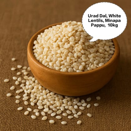 Urad Dal, White Lentils, Minapa Pappu, Ulutham Paruppu, Black Gram Dal 10kg
