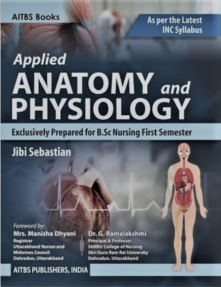 Applied Anatomy and Physiology (Exclusively Prepared for B.Sc Nursing First Semester)