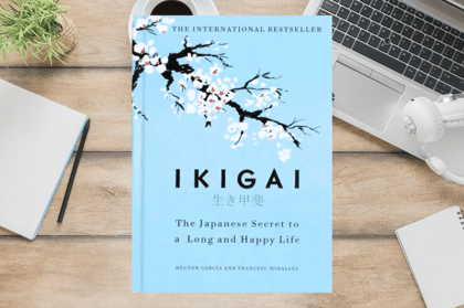 Ikigai: The Japanese Secret to a Long and Happy Life