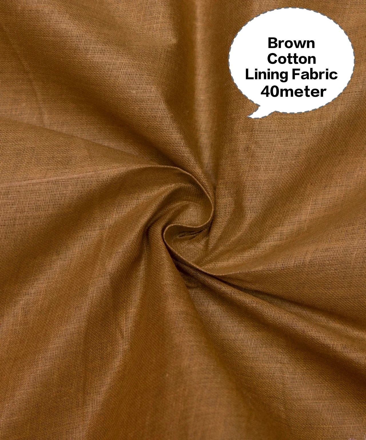 Brown Cotton Lining Fabric, Brown Cotton Astar Ka Kapda, Brown Cotton Astara Batte, Brown Cotton Asthar Thuni, Brown Cotton Laining Gudda 40meter