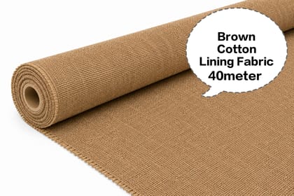 Brown Cotton Lining Fabric, Brown Cotton Astar Ka Kapda, Brown Cotton Astara Batte, Brown Cotton Asthar Thuni, Brown Cotton Laining Gudda 40meter 