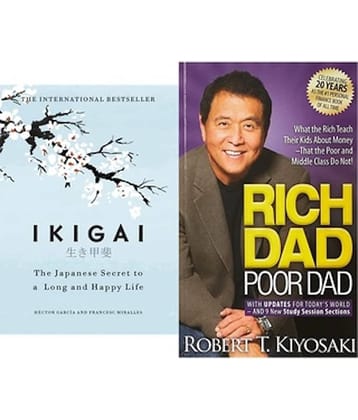 Ikigai+Rich Dad Poor Dad: What the Rich Teach Their Kids about Money That the Poor and Middle Class Do Not!(Set of 2book