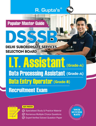DSSSB: I.T. Assistant (Gr.-A) / Data Processing Assistant (Gr.-A) / Data Entry Operator (Gr.-B) Recruitment Exam Guide (R-2951)