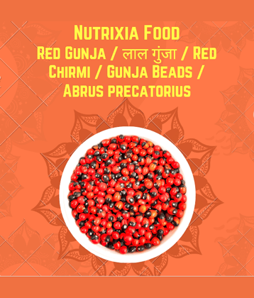 Nutrixia Food Red Gunja /  लाल गुंजा / Red Chirmi / Gunja Beads / Chirmi Beads 100 gm