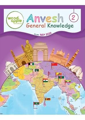 Anvesh General Knowledge Book for Class 2 | NEP 2020 Aligned GK Book for Kids | Creative & Critical Thinking | Logical Reasoning 