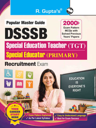 DSSSB: Special Education Teacher (TGT)/Special Educator (Primary) Recruitment Exam Guide (R-2973) DSSSB: Special Education Teacher (TGT)/Special Educator (Primary) Recruitment Exam Guide (R-2973)
