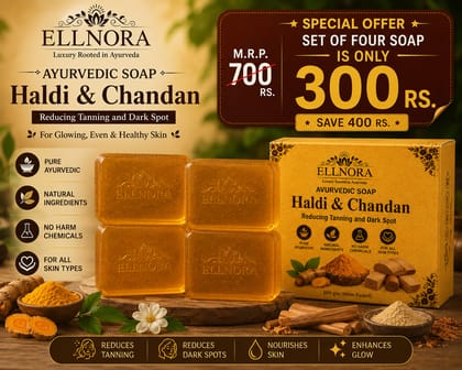 ELLNORA Ayurvedic Soap Haldi & Chandan - Special offer ( Buy 2 get 2 free )