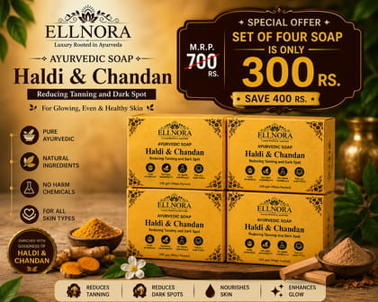 ELLNORA Ayurvedic Soap Haldi & Chandan - Special offer ( Buy 2 get 2 free )