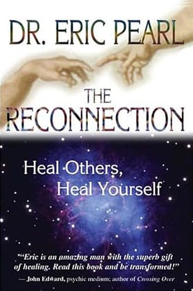 The Reconnection: Heal Others, Heal Yourself The Reconnection: Heal Others, Heal Yourself
