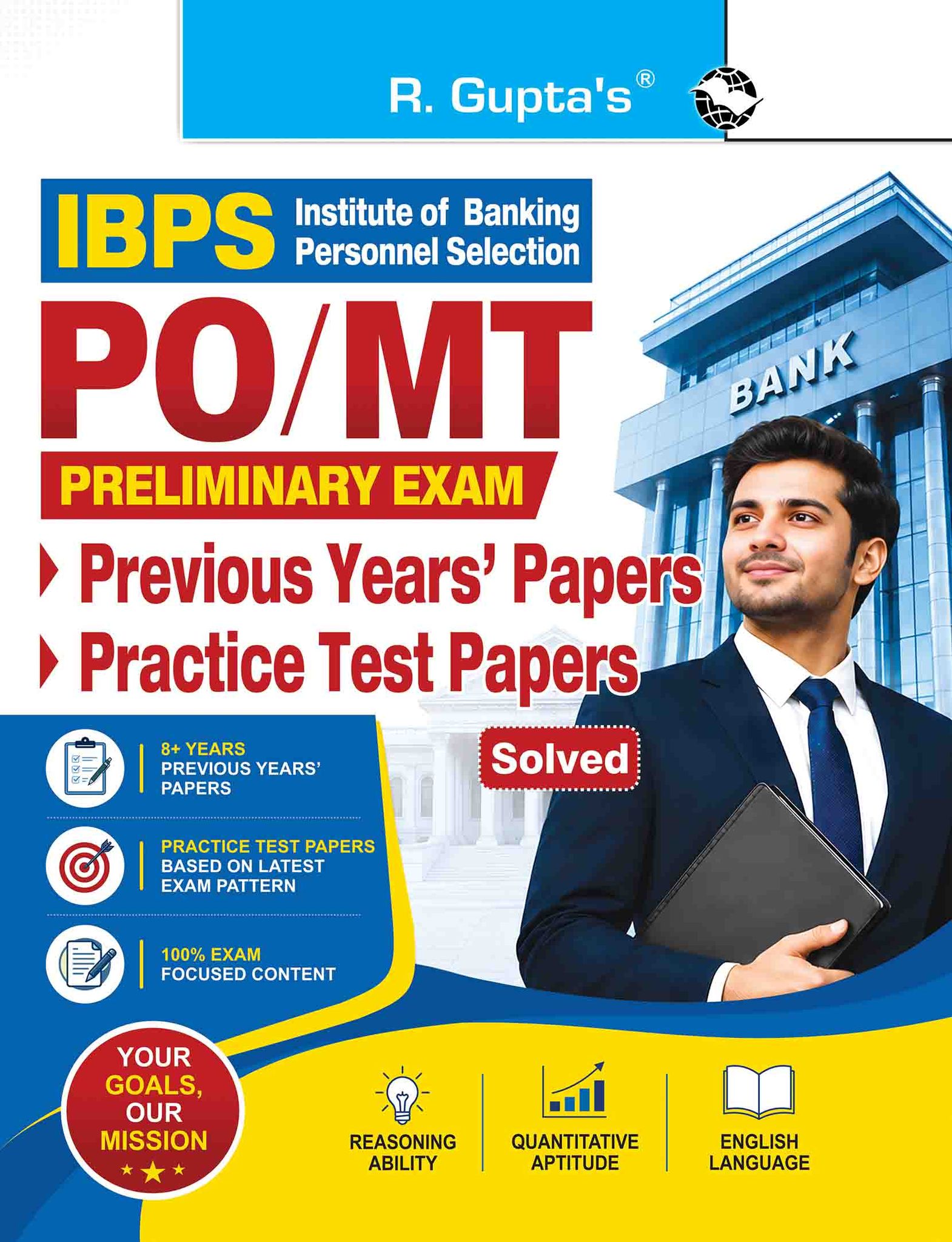 IBPS: PO/MT (Preliminary Exam) Previous Years' Papers & Practice Test Papers (Solved) (R-1980)