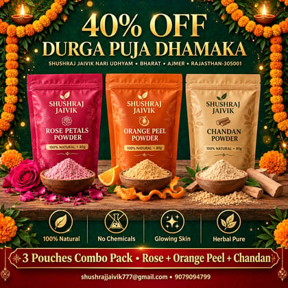 Shushraj Jaivik Natural 3 Pouches Combo Pack (240g) - Rose ,Orange  & Chandan Powder  Glowing Skin - Rs.130/-Only