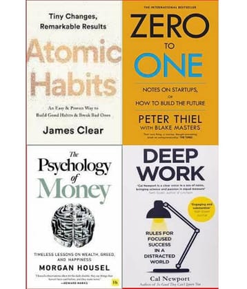 Atomic Habits + The Psychology of Money + Deep Work + Zero To One