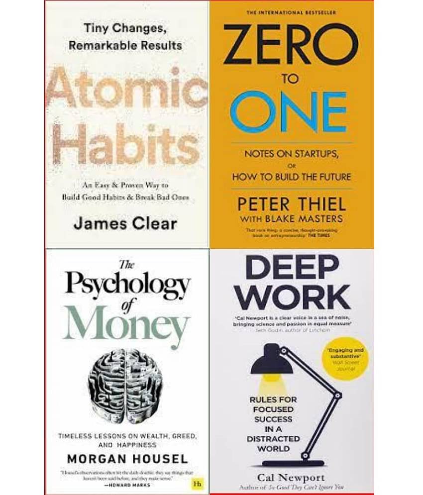 Atomic Habits + The Psychology of Money + Deep Work + Zero To One