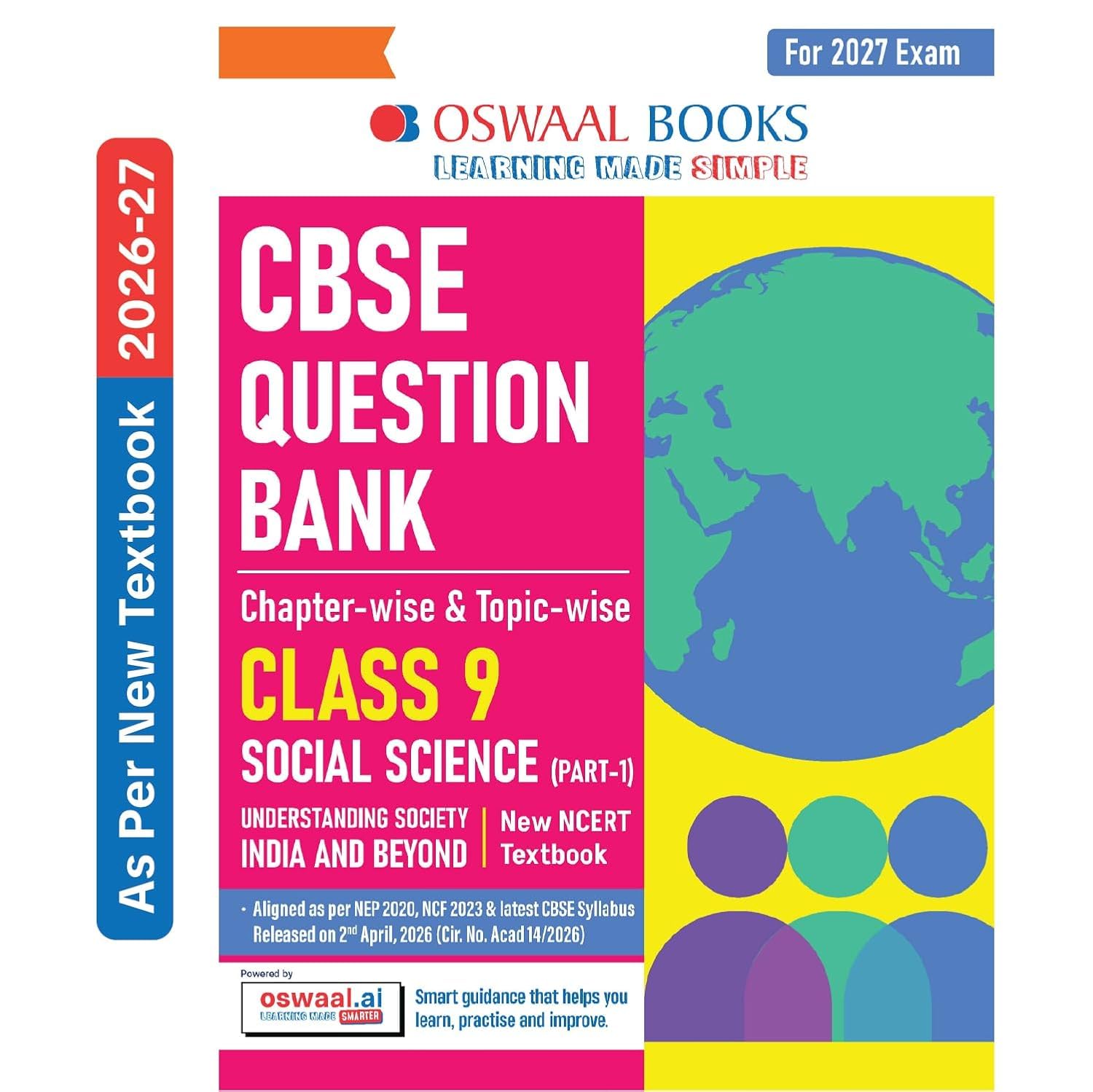 Oswaal CBSE Social Science Question Bank Chapter-wise & Topic-wise Class 9 | Based on new NCERT Textbook Understanding Society India and Beyond |Includes Competency-Based Question, Self-Assessment