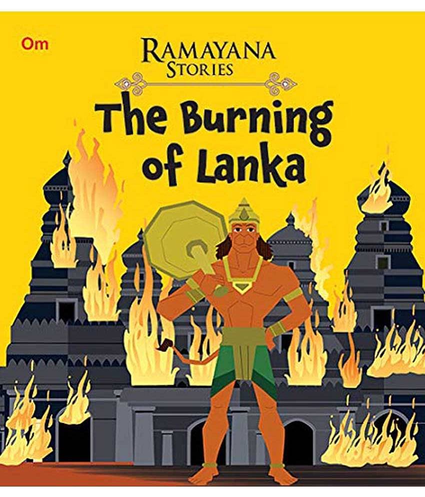 Ramayana Stories The Burning Of Lanka