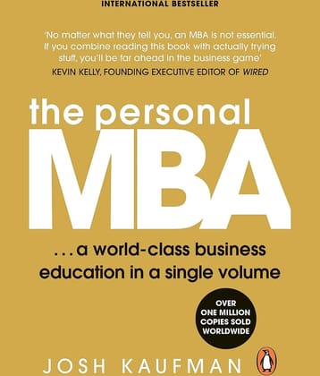 The Personal MBA: A World-Class Business Education in a Single Volume