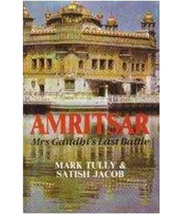 Amritsar :Mrs Gandhi'S Last Battle