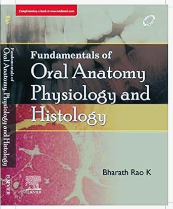 Fundamentals of Oral Anatomy, Physiology and Histology , 1ed